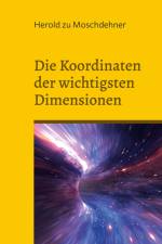 Die Koordinaten der wichtigsten Dimensionen af Herold Zu Moschdehner