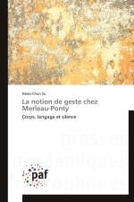 La notion de geste chez Merleau-Ponty af Hsiao-Chun Su