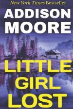 LITTLE GIRL LOST af Addison Moore