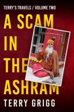A Scam in the Ashram af Terry Grigg