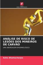 ANÁLISE DE RISCO DE LESÕES DOS MINEIROS DE CARVÃO af Ashis Bhattacherjee
