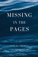 Missing in the Pages af Ashley Tropea
