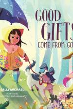 Good Gifts Come from God af Sally Michael