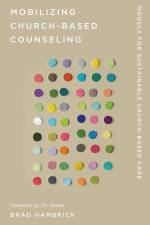 Mobilizing Church-Based Counseling af Brad Hambrick
