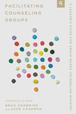 Facilitating Counseling Groups af John Chapman