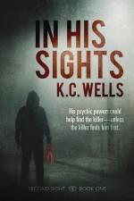 In His Sights: Volume 1 af K. C. Wells
