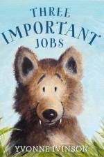 Three Important Jobs af Yvonne Ivinson
