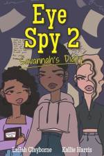 Eye Spy 2: Savannah's Diary af Lailah Clayborne