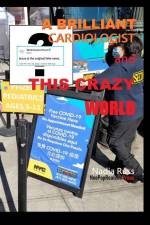 A Brilliant Cardiologist and This Crazy World af Nadia Russ