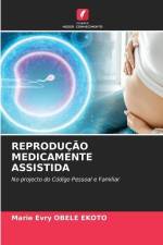 REPRODUÇÃO MEDICAMENTE ASSISTIDA af Marie Evry Obele Ekoto