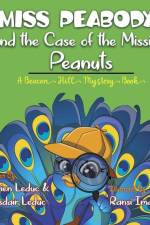 Miss Peabody and the Case of the Missing Peanuts af Alasdair Leduc