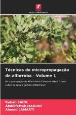 Técnicas de micropropagação de alfarroba - Volume 1 af Rabah Saidi