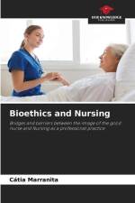 Bioethics and Nursing af Cátia Marranita