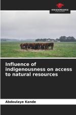 Influence of indigenousness on access to natural resources af Abdoulaye Kandé