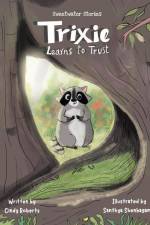 Trixie Learns to Trust af Cindy Pitts Roberts