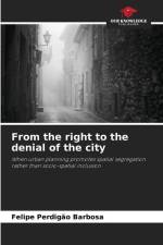 From the right to the denial of the city af Felipe Perdigão Barbosa