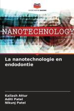 La nanotechnologie en endodontie af Kailash Attur