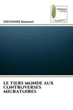 LE TIERS MONDE AUX CONTROVERSES MIGRATOIRES af Dieudonne Ramazani