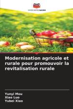 Modernisation agricole et rurale pour promouvoir la revitalisation rurale af Yunyi Mou