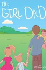 The Girl Dad af Liesl Schuh