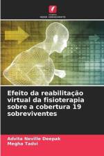 Efeito da reabilitação virtual da fisioterapia sobre a cobertura 19 sobreviventes af Advita Neville Deepak