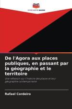 De l'Agora aux places publiques, en passant par la géographie et le territoire af Rafael Cordeiro