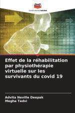 Effet de la réhabilitation par physiothérapie virtuelle sur les survivants du covid 19 af Advita Neville Deepak