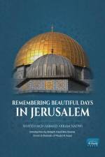 Remembering Beautiful Days in Jerusalem af Mohammad Akram Nadwi