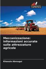Meccanizzazione: informazioni accurate sulle attrezzature agricole af Khaoula Abrougui