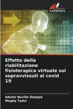 Effetto della riabilitazione fisioterapica virtuale sui sopravvissuti al covid 19 af Advita Neville Deepak