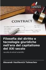 Filosofia del diritto e tecnologie giuridiche nell'era del capitalismo del XXI secolo af Alexandr Vasilievich Tolmachev