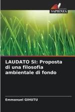 LAUDATO SI: Proposta di una filosofia ambientale di fondo af Emmanuel Gihutu