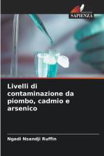 Livelli di contaminazione da piombo, cadmio e arsenico af Ngadi Nsandji Ruffin