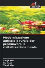 Modernizzazione agricola e rurale per promuovere la rivitalizzazione rurale af Yunyi Mou