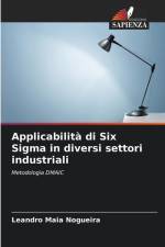 Applicabilità di Six Sigma in diversi settori industriali af Leandro Maia Nogueira