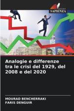 Analogie e differenze tra le crisi del 1929, del 2008 e del 2020 af Mourad Bencherraki
