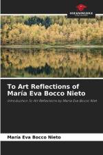 To Art Reflections of María Eva Bocco Nieto af María Eva Bocco Nieto