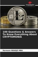 100 Questions & Answers To Know Everything About CRYPTOMONIA af Hermann Ndadjo Mba