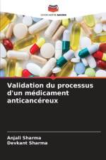 Validation du processus d'un médicament anticancéreux af Anjali Sharma