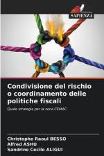 Condivisione del rischio o coordinamento delle politiche fiscali af Christophe Raoul Besso