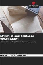 Stylistics and sentence organization af Léonard C. D. A. Akouman