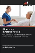 Bioetica e infermieristica af Cátia Marranita