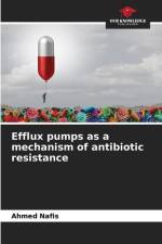 Efflux pumps as a mechanism of antibiotic resistance af Ahmed Nafis