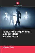 Dádiva de sangue, uma modernidade problemática af Babacar Kane