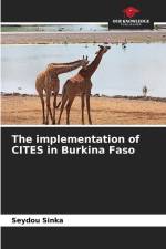 The implementation of CITES in Burkina Faso af Seydou Sinka
