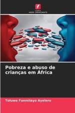 Pobreza e abuso de crianças em África af Toluwa Funmilayo Ayeleru