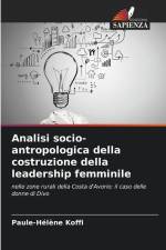 Analisi socio-antropologica della costruzione della leadership femminile af Paule-Hélène Koffi