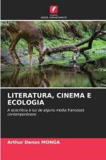 LITERATURA, CINEMA E ECOLOGIA af Arthur Denos Monga