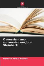 O messianismo subversivo em John Steinbeck af Florentin Aboua Niamké