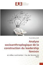 Analyse socioanthroplogique de la construction du leadership féminin af Paule-Hélène Koffi